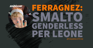 Ferragnez: smalto genderless per Leone