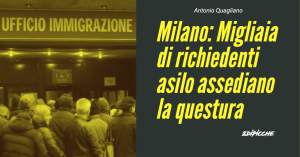 Milano: Migliaia di richiedenti asilo assediano la questura