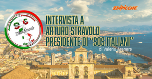 Intervista a Arturo Stravolo, presidente di “SOS Italiani”
