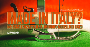Made in Italy? No: eccellenza italiana. Un nuovo modello di liceo