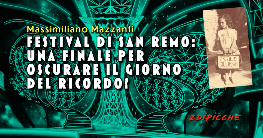 Festival di San Remo: una finale per oscurare il giorno del Ricordo?