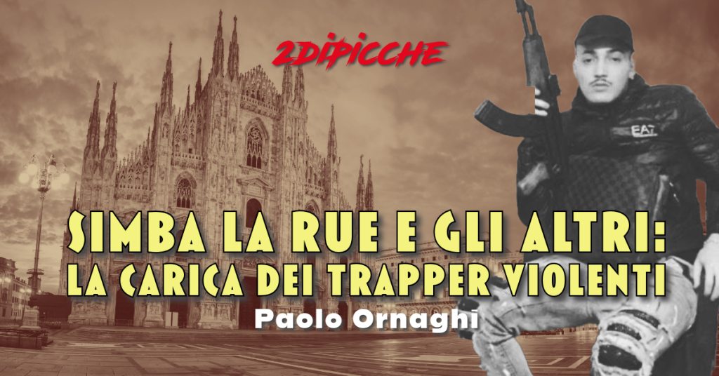 Simba la Rue e gli altri: la carica dei trapper violenti