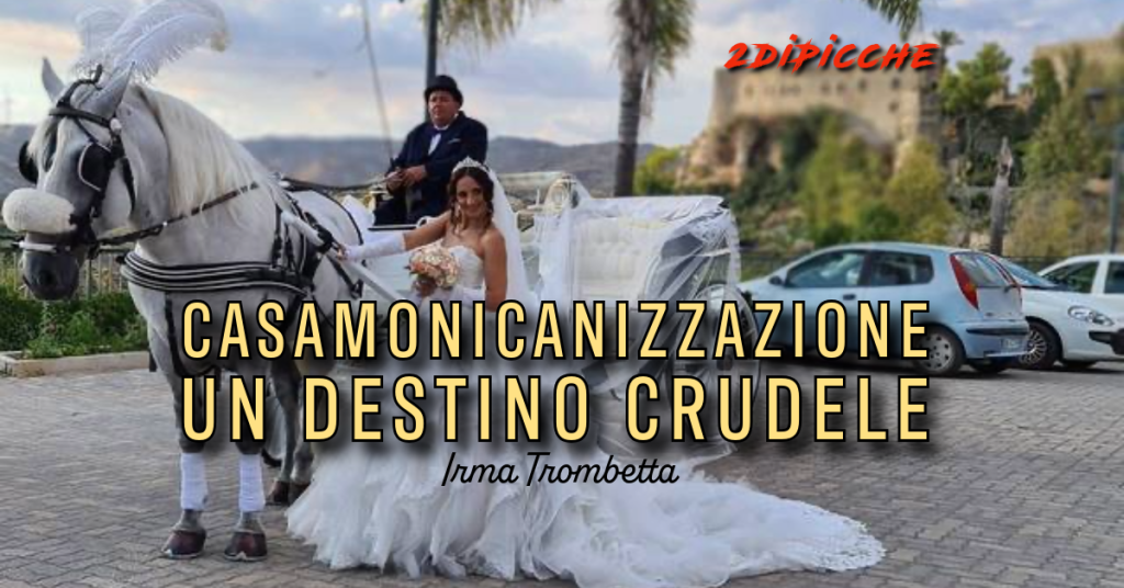 Casamonicanizzazione, un destino crudele