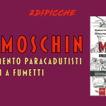 Col Moschin – 9° Reggimento Paracadutisti Incursori a fumetti