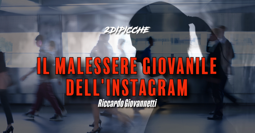 Il malessere giovanile dell'instagram