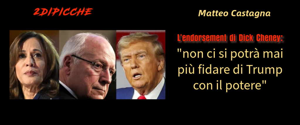 L’endorsement di Dick Cheney: "non ci si potrà mai più fidare di Trump con il potere"